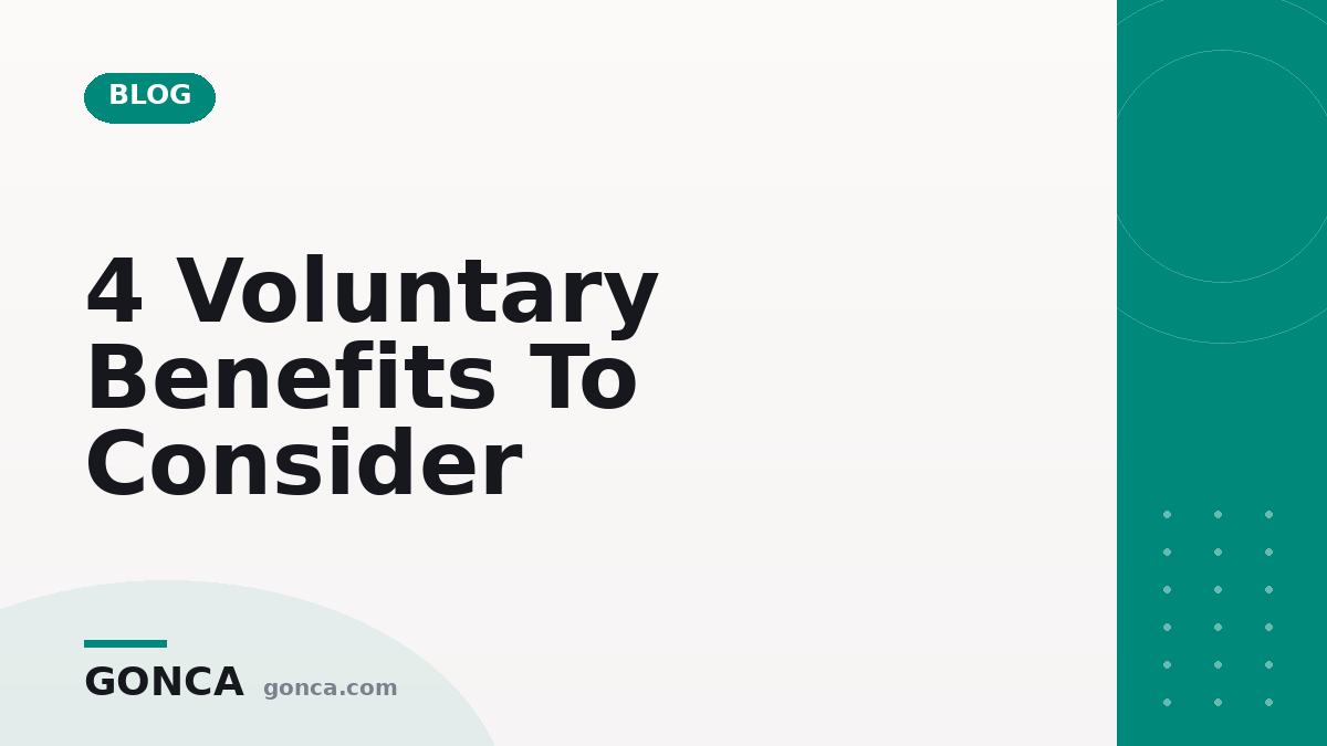 4 Voluntary Benefits To Consider