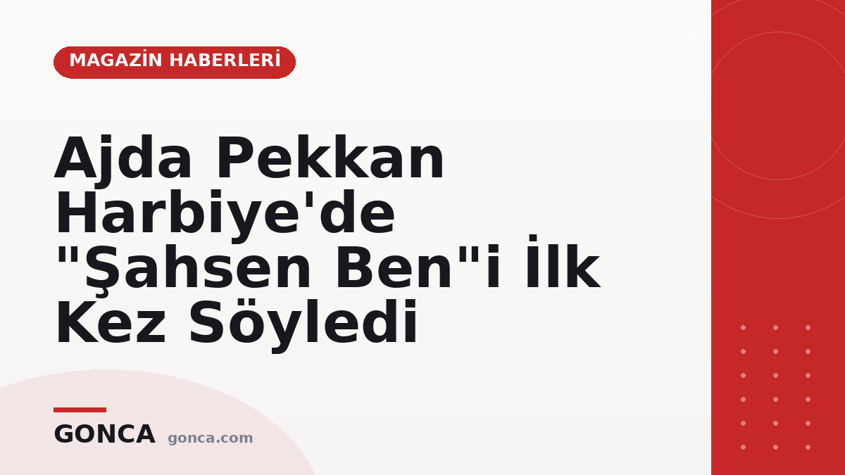 Ajda Pekkan Harbiye'de "Şahsen Ben"i İlk Kez Söyledi