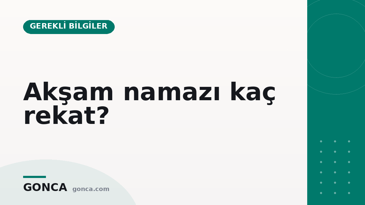Akşam namazı kaç rekat?