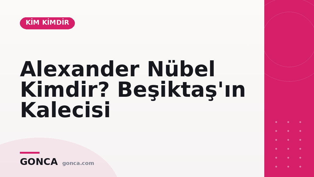 Alexander Nübel Kimdir? Beşiktaş'ın Kalecisi