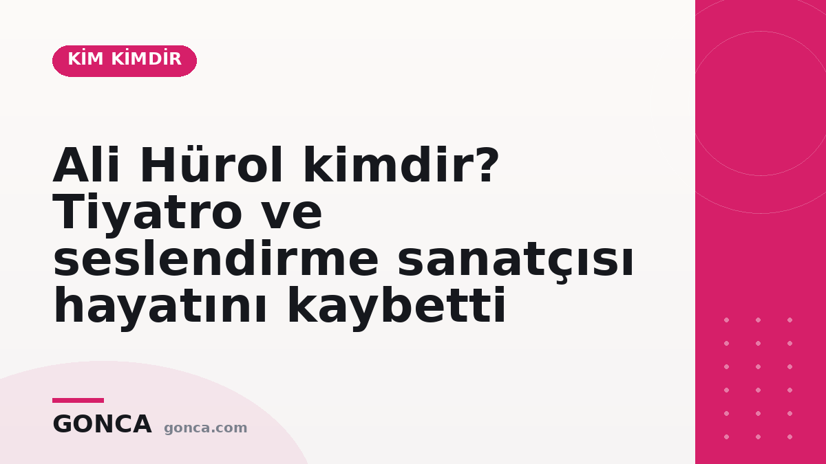 Ali Hürol kimdir? Tiyatro ve seslendirme sanatçısı hayatını kaybetti