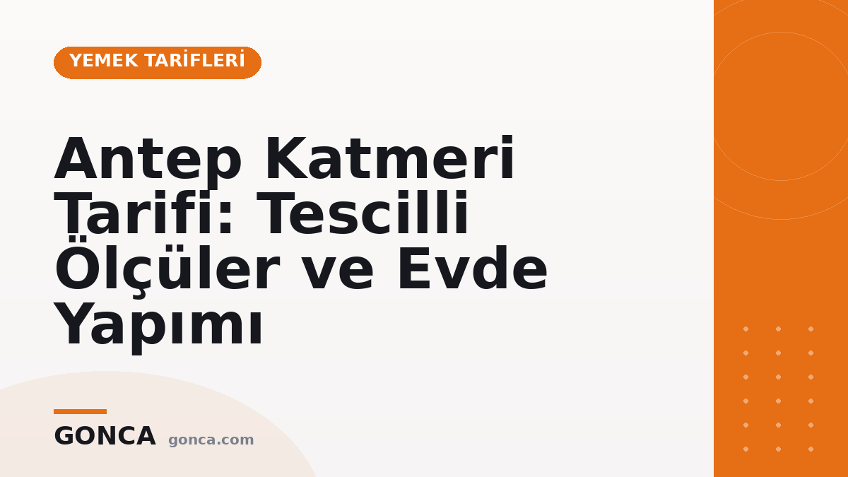Antep Katmeri Tarifi: Tescilli Ölçüler ve Evde Yapımı