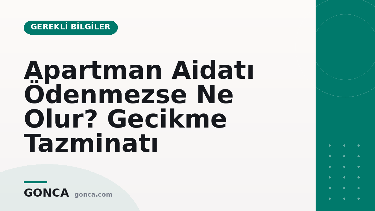 Apartman Aidatı Ödenmezse Ne Olur? Gecikme Tazminatı