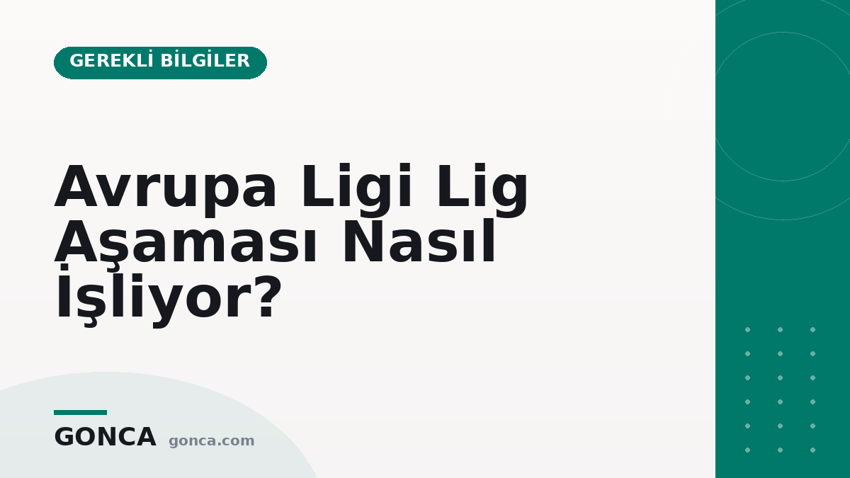 Avrupa Ligi Lig Aşaması Nasıl İşliyor?