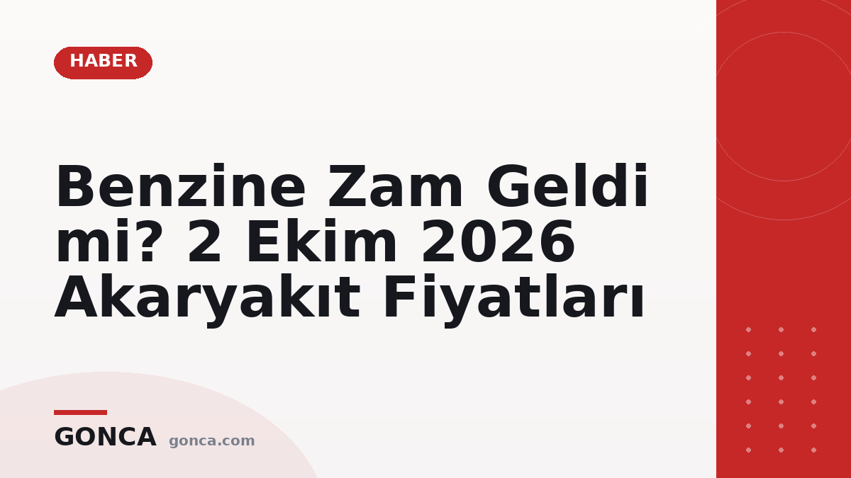 Benzine Zam Geldi mi? 2 Ekim 2026 Akaryakıt Fiyatları