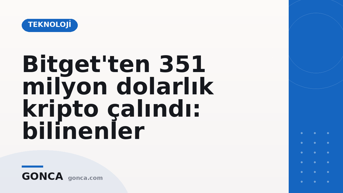 Bitget'ten 351 milyon dolarlık kripto çalındı: bilinenler