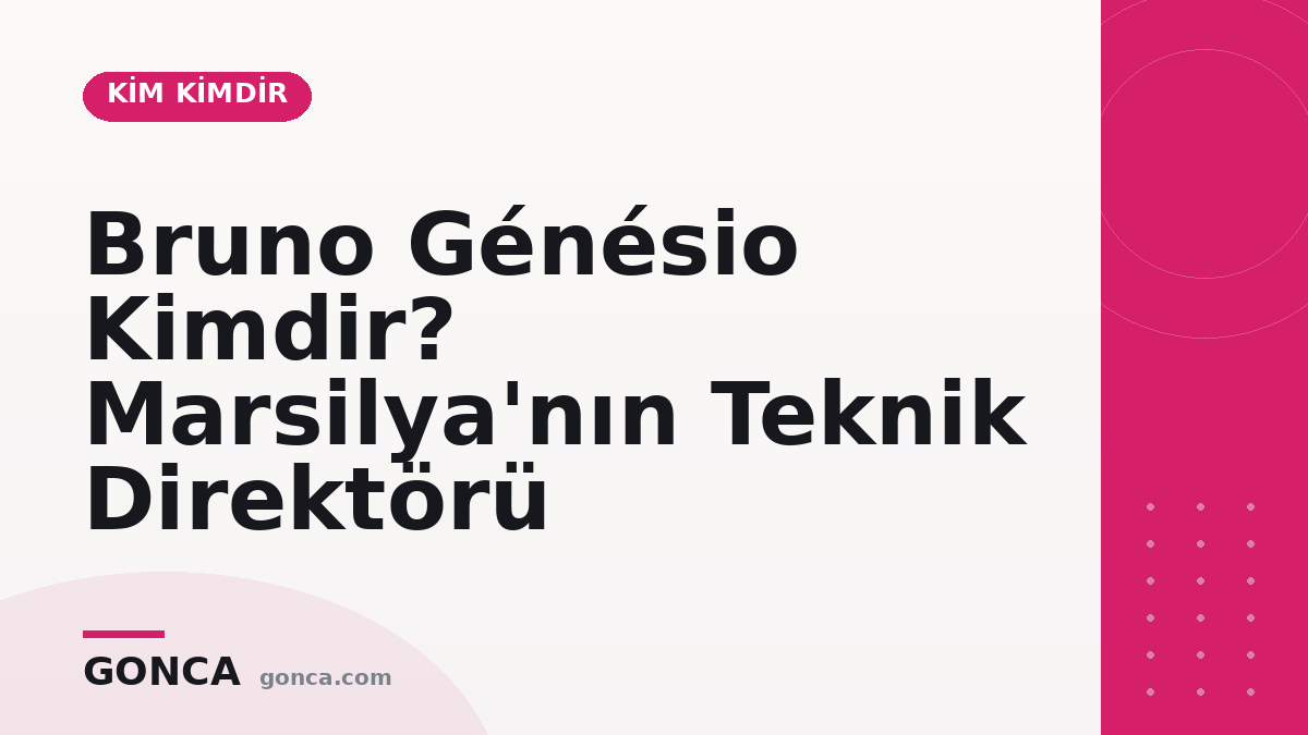 Bruno Génésio Kimdir? Marsilya'nın Teknik Direktörü