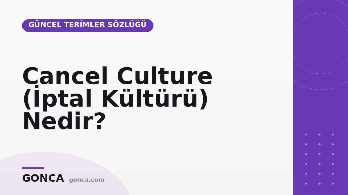 Cancel Culture (İptal Kültürü) Nedir?