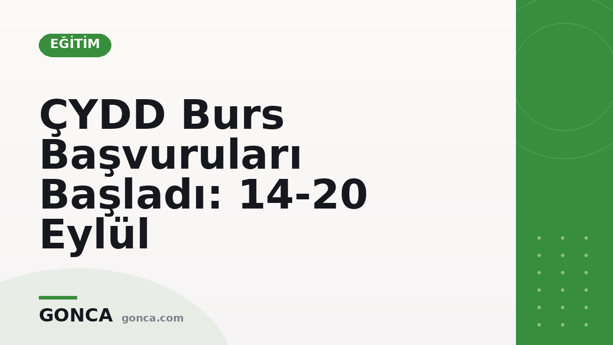 ÇYDD Burs Başvuruları Başladı: 14-20 Eylül