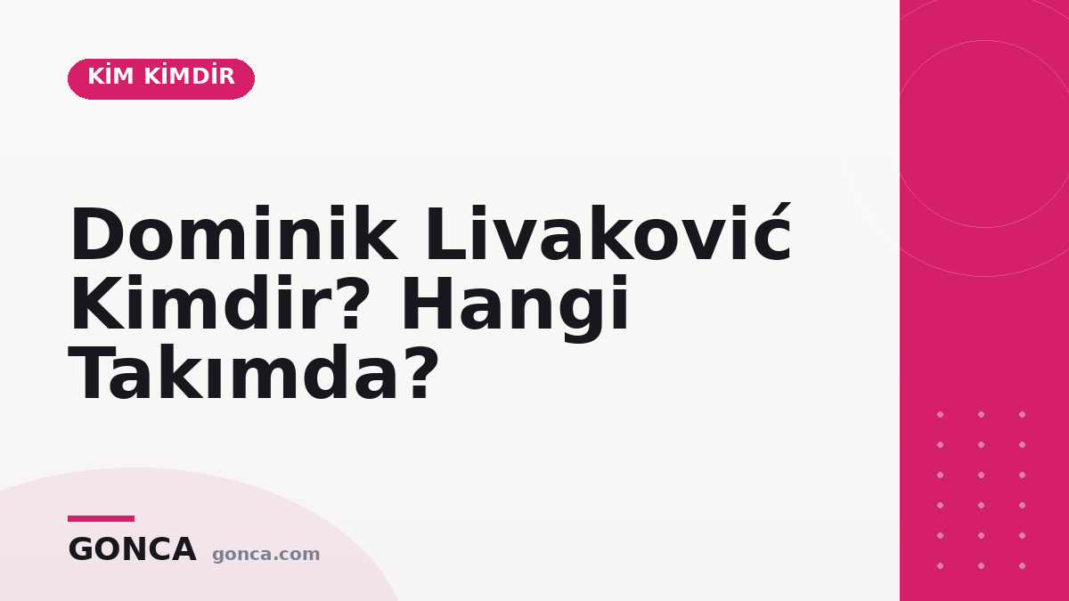 Dominik Livaković Kimdir? Hangi Takımda?