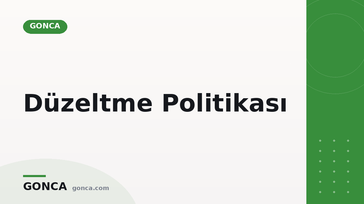Düzeltme Politikası