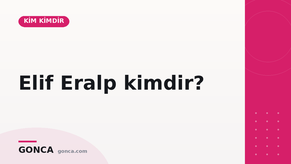 Elif Eralp kimdir?