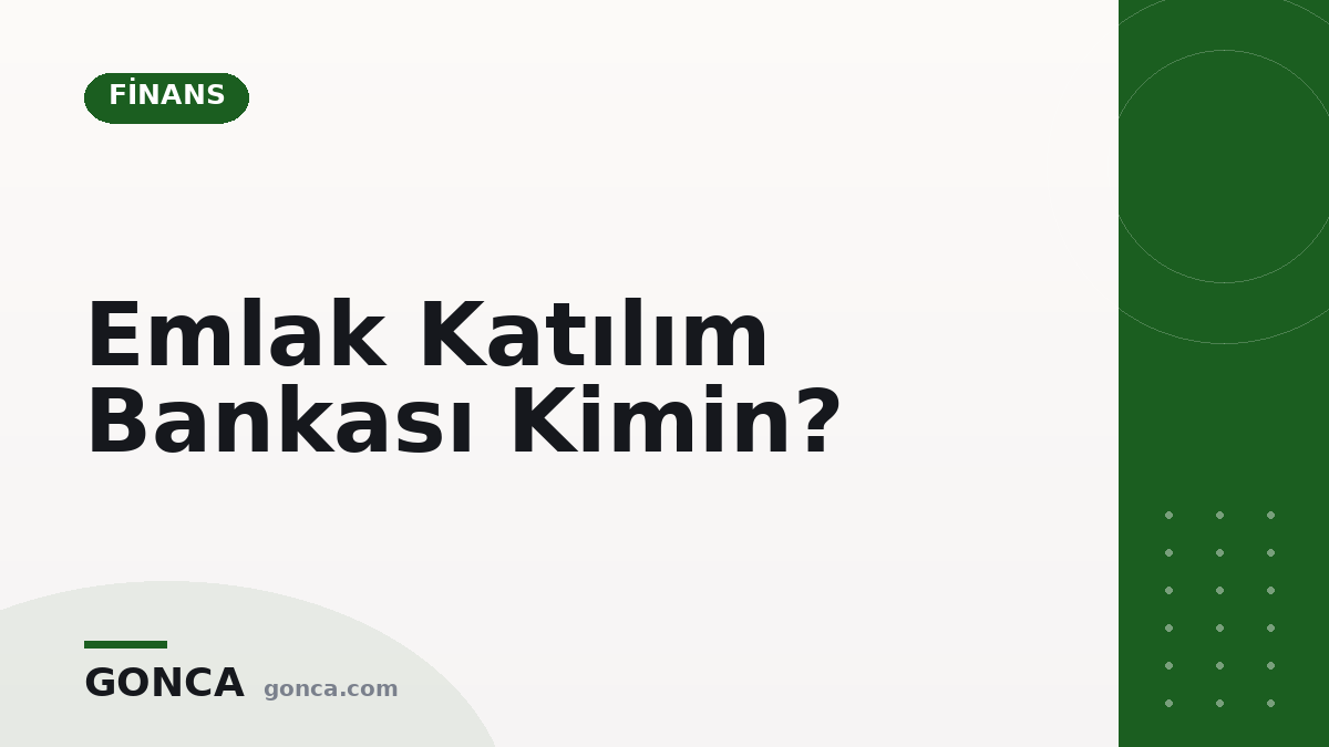 Emlak Katılım Bankası Kimin?