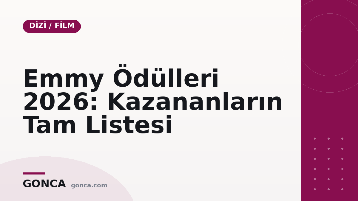 Emmy Ödülleri 2026: Kazananların Tam Listesi