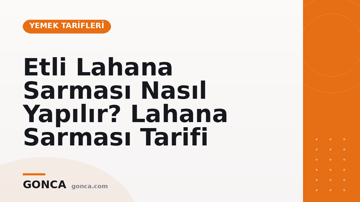 Etli Lahana Sarması Nasıl Yapılır? Lahana Sarması Tarifi