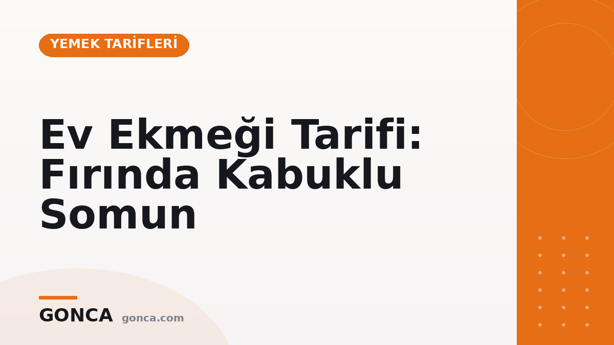Ev Ekmeği Tarifi: Fırında Kabuklu Somun