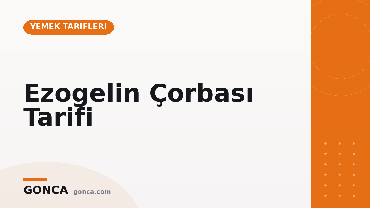 Ezogelin Çorbası Tarifi