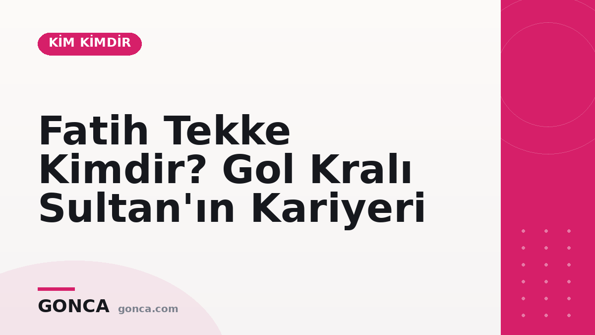 Fatih Tekke Kimdir? Gol Kralı Sultan'ın Kariyeri