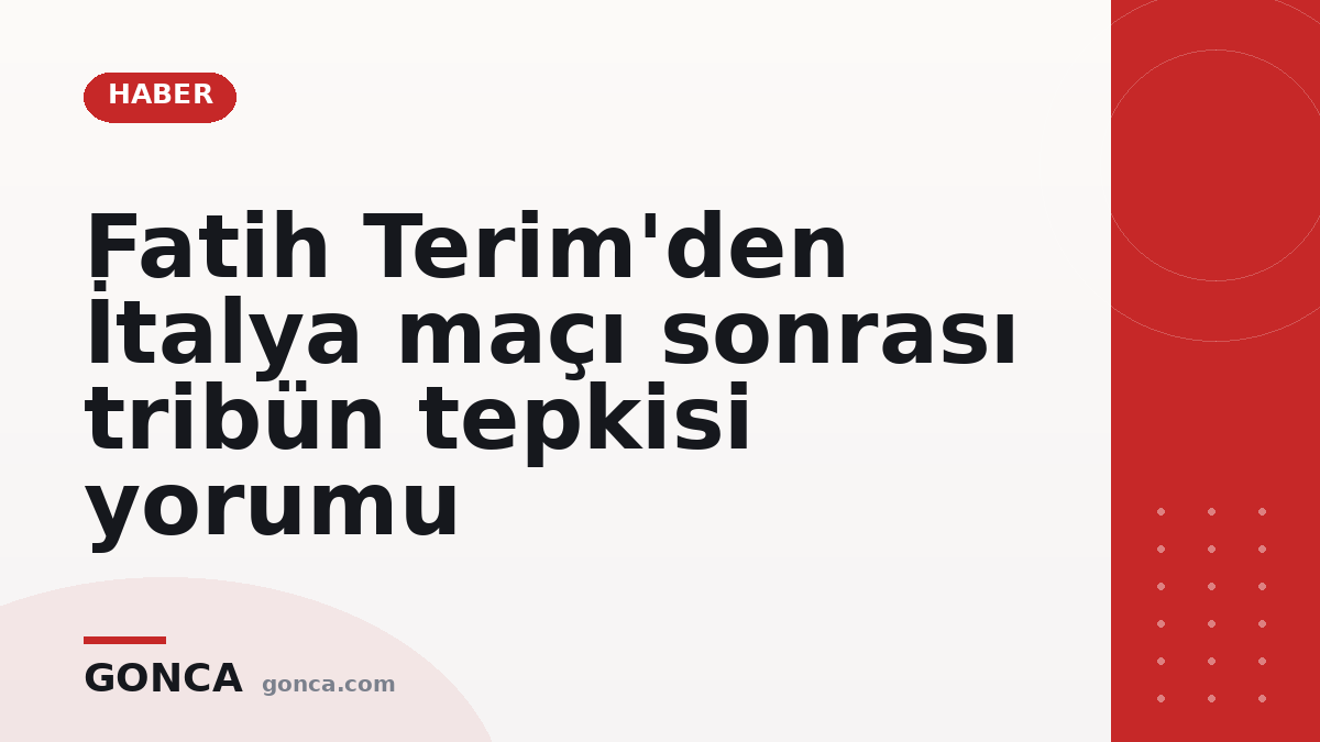 Fatih Terim'den İtalya maçı sonrası tribün tepkisi yorumu