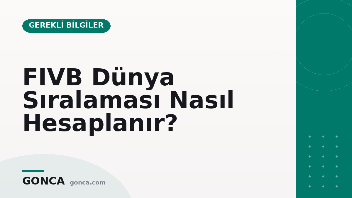 FIVB Dünya Sıralaması Nasıl Hesaplanır?