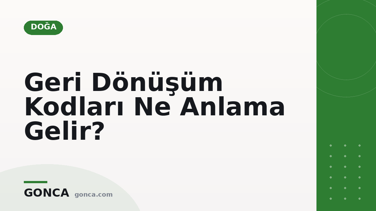 Geri Dönüşüm Kodları Ne Anlama Gelir?