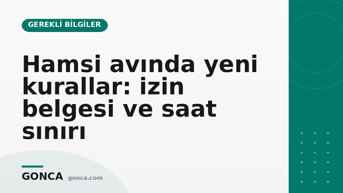 Hamsi avında yeni kurallar: izin belgesi ve saat sınırı