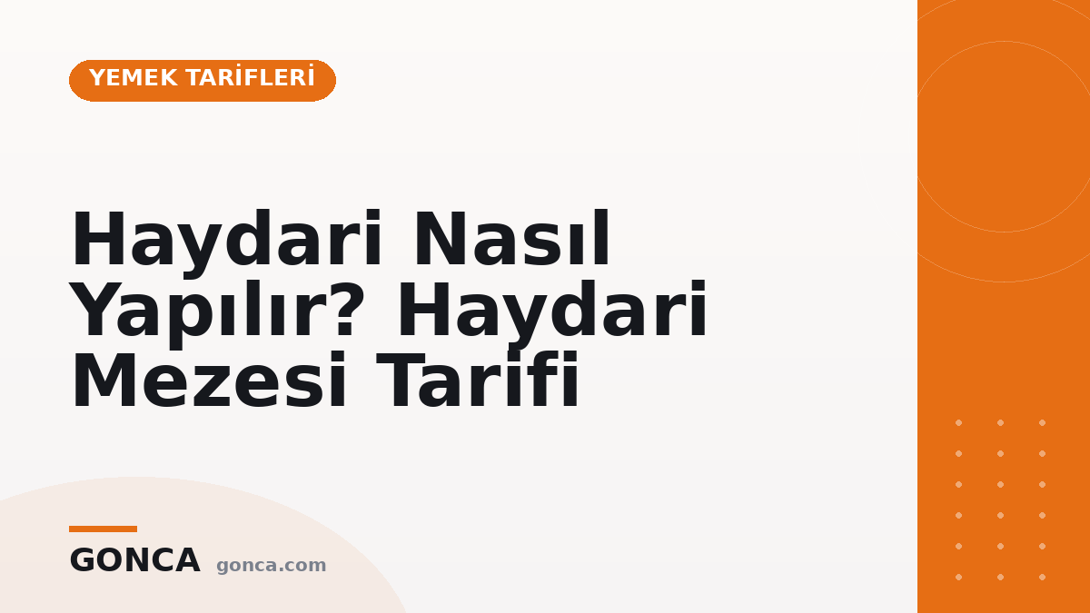 Haydari Nasıl Yapılır? Haydari Mezesi Tarifi