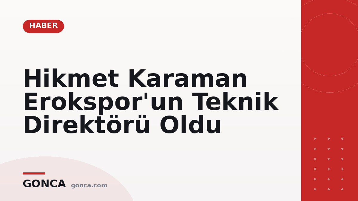 Hikmet Karaman Erokspor'un Teknik Direktörü Oldu