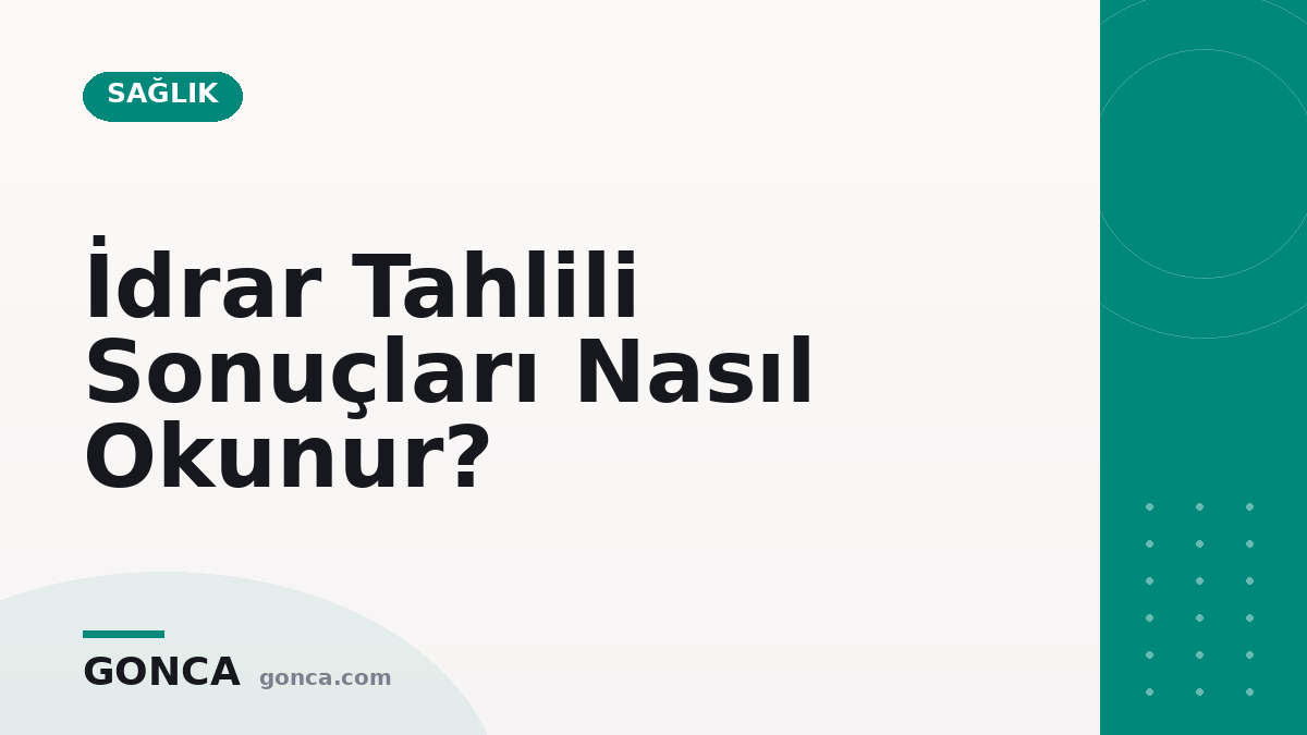 İdrar Tahlili Sonuçları Nasıl Okunur?