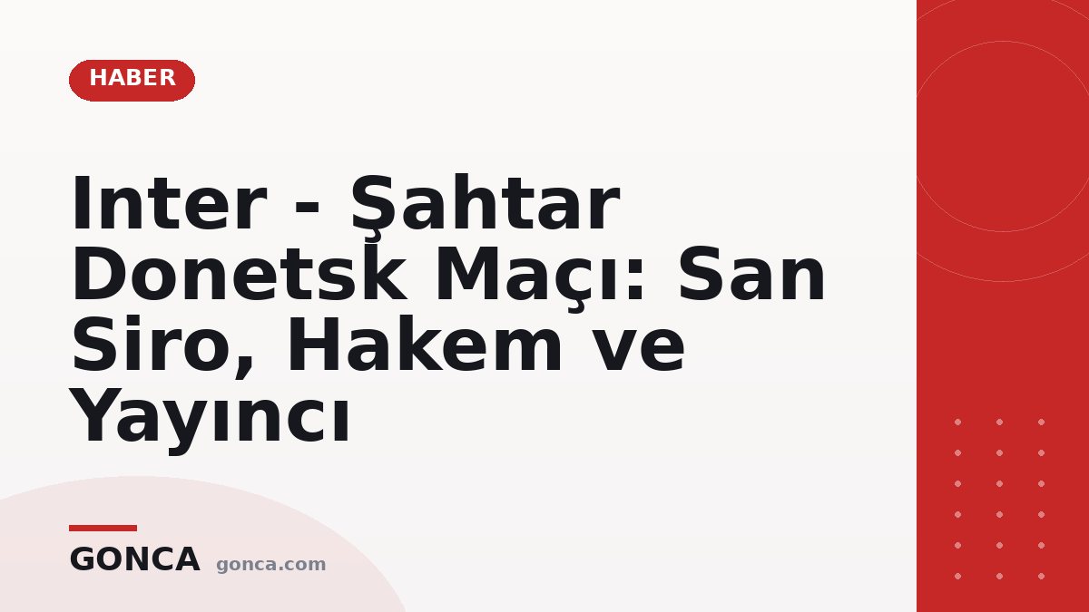 Inter - Şahtar Donetsk Maçı: San Siro, Hakem ve Yayıncı