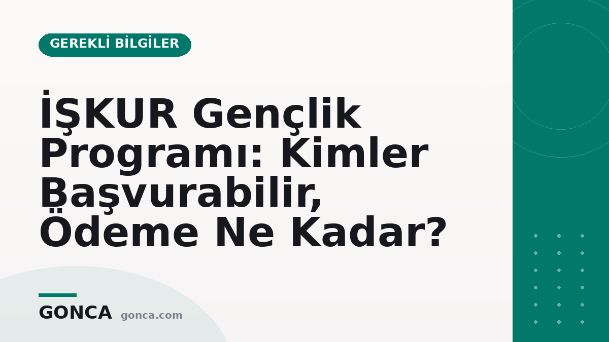 İŞKUR Gençlik Programı: Kimler Başvurabilir, Ödeme Ne Kadar?
