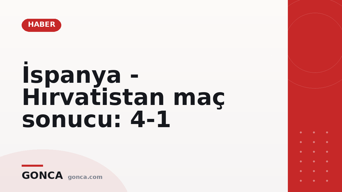 İspanya - Hırvatistan maç sonucu: 4-1
