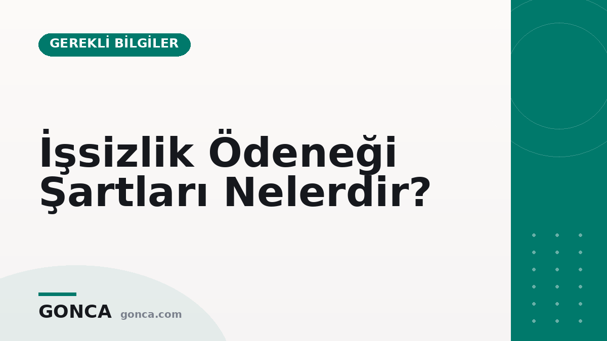 İşsizlik Ödeneği Şartları Nelerdir?