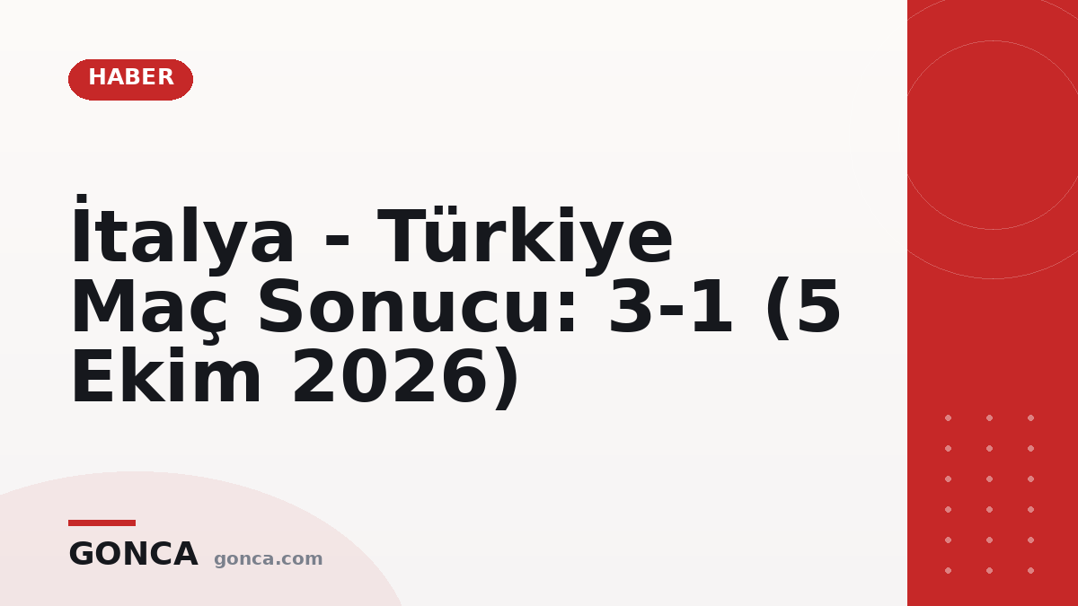 İtalya - Türkiye Maç Sonucu: 3-1 (5 Ekim 2026)