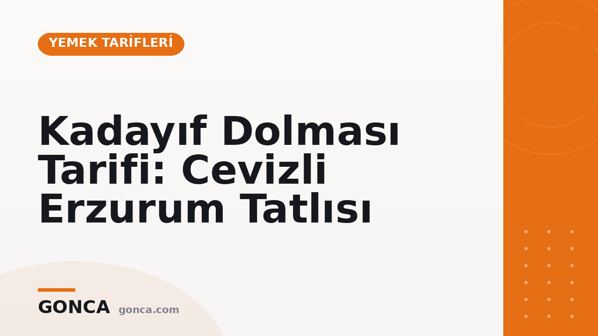 Kadayıf Dolması Tarifi: Cevizli Erzurum Tatlısı