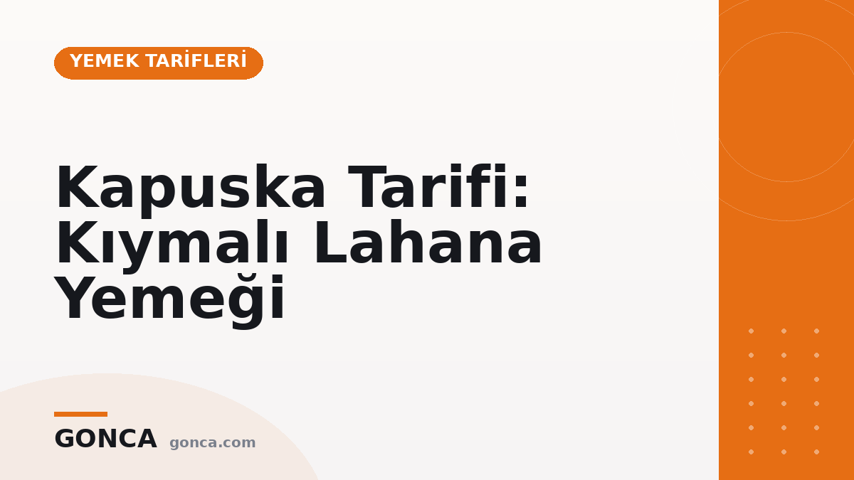 Kapuska Tarifi: Kıymalı Lahana Yemeği