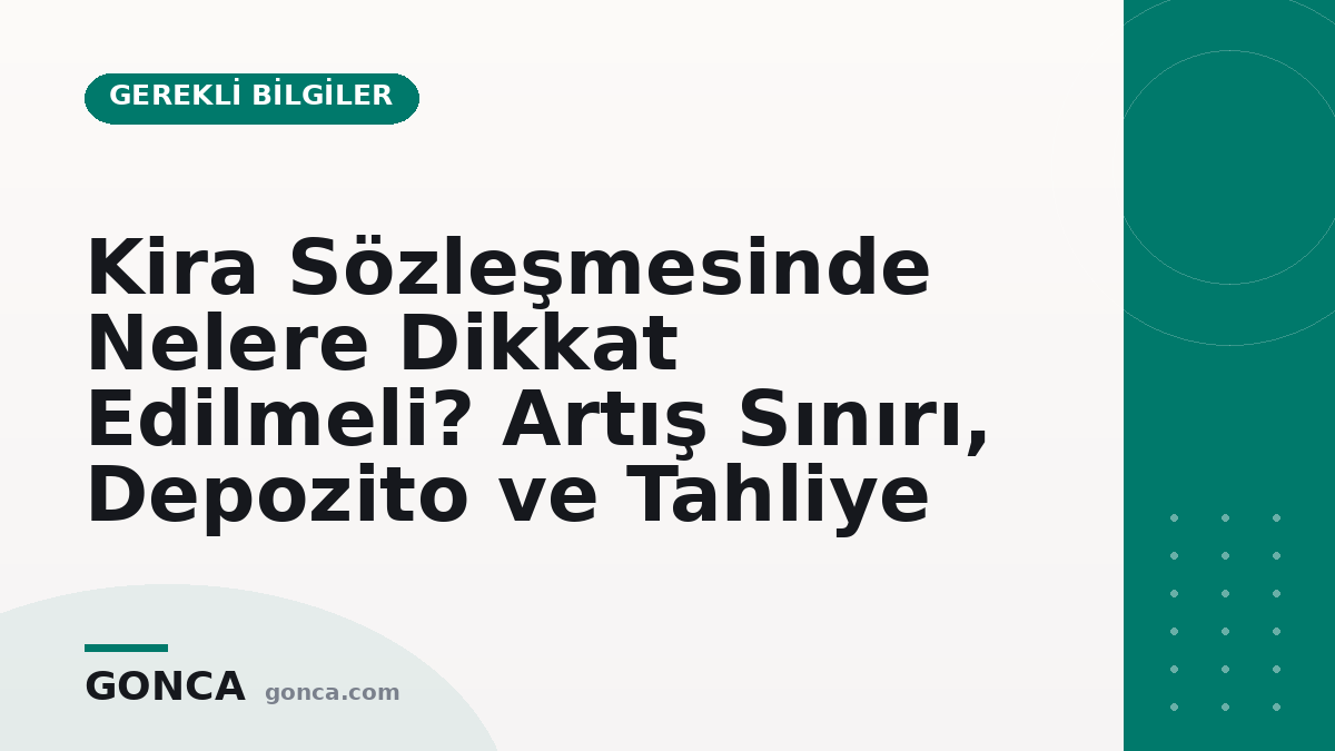 Kira Sözleşmesinde Nelere Dikkat Edilmeli? Artış Sınırı, Depozito ve Tahliye