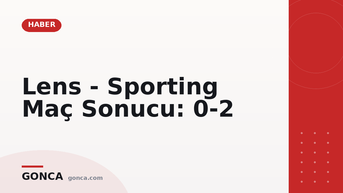 Lens - Sporting Maç Sonucu: 0-2