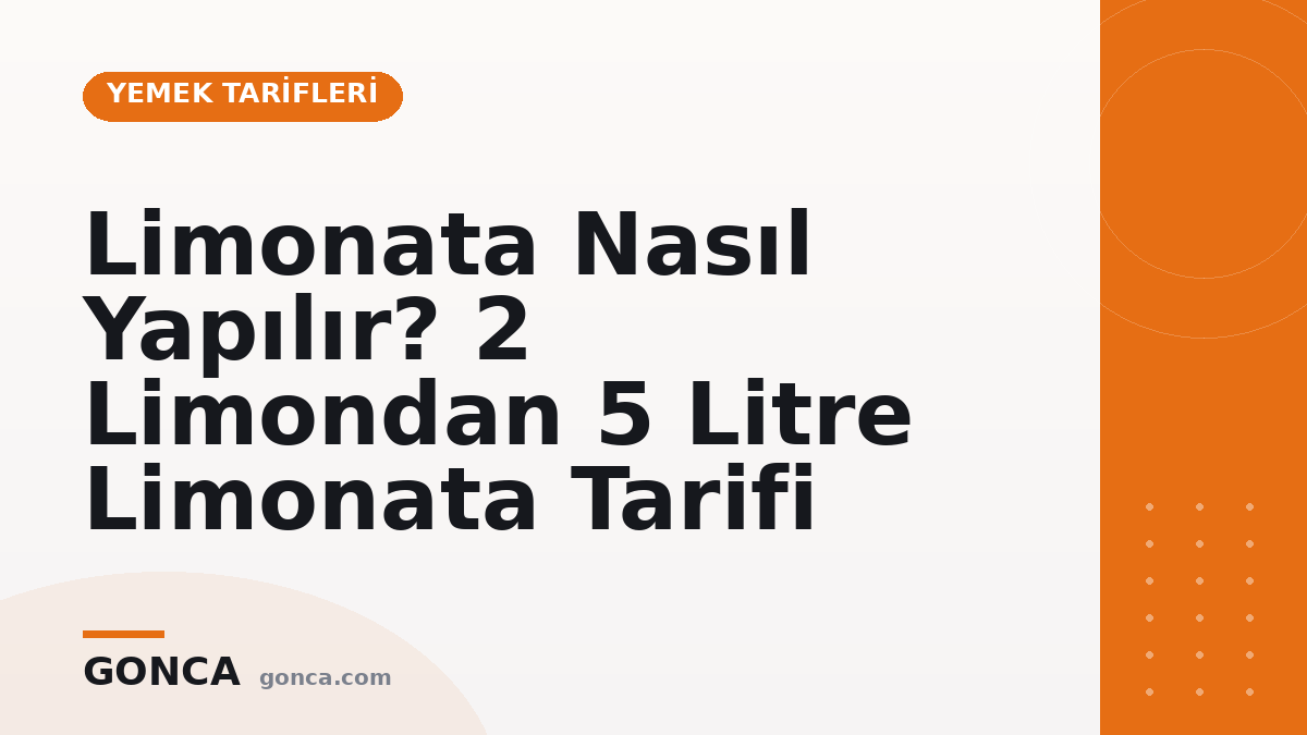Limonata Nasıl Yapılır? 2 Limondan 5 Litre Limonata Tarifi