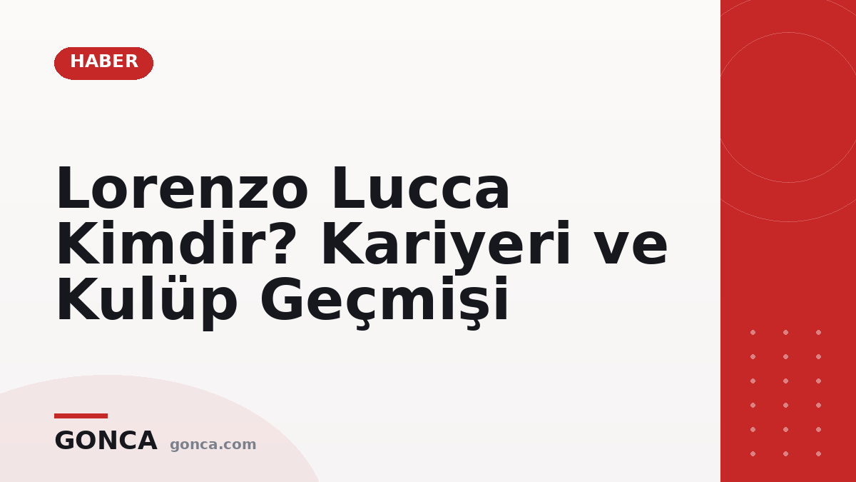 Lorenzo Lucca Kimdir? Kariyeri ve Kulüp Geçmişi