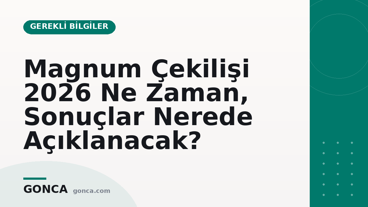 Magnum Çekilişi 2026 Ne Zaman, Sonuçlar Nerede Açıklanacak?