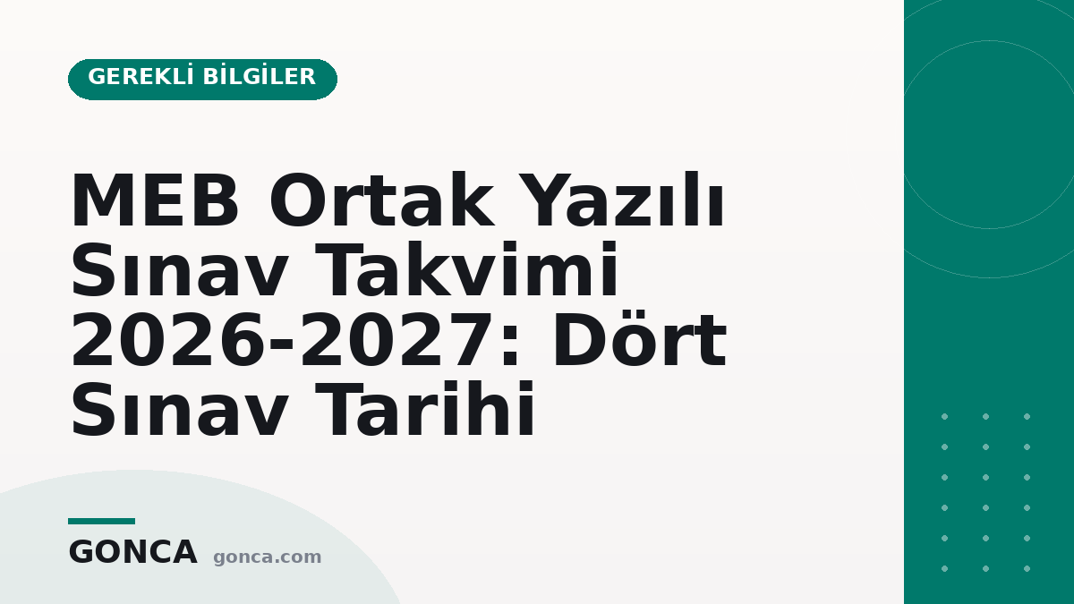 MEB Ortak Yazılı Sınav Takvimi 2026-2027: Dört Sınav Tarihi