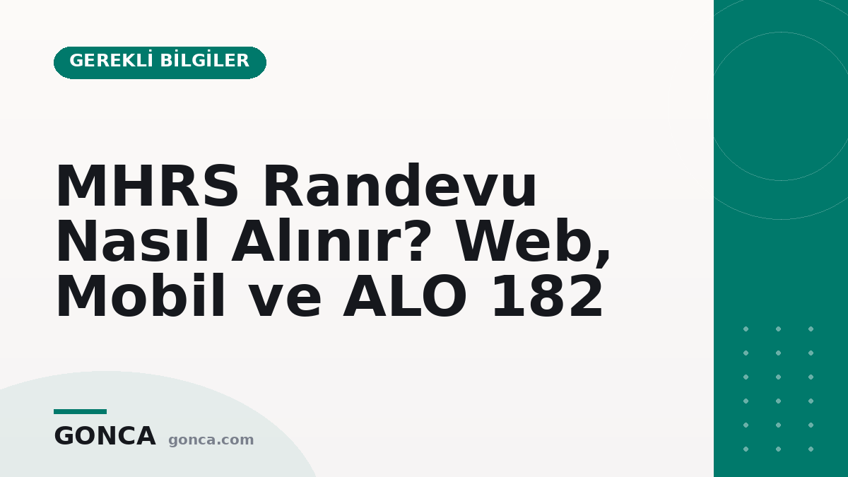 MHRS Randevu Nasıl Alınır? Web, Mobil ve ALO 182
