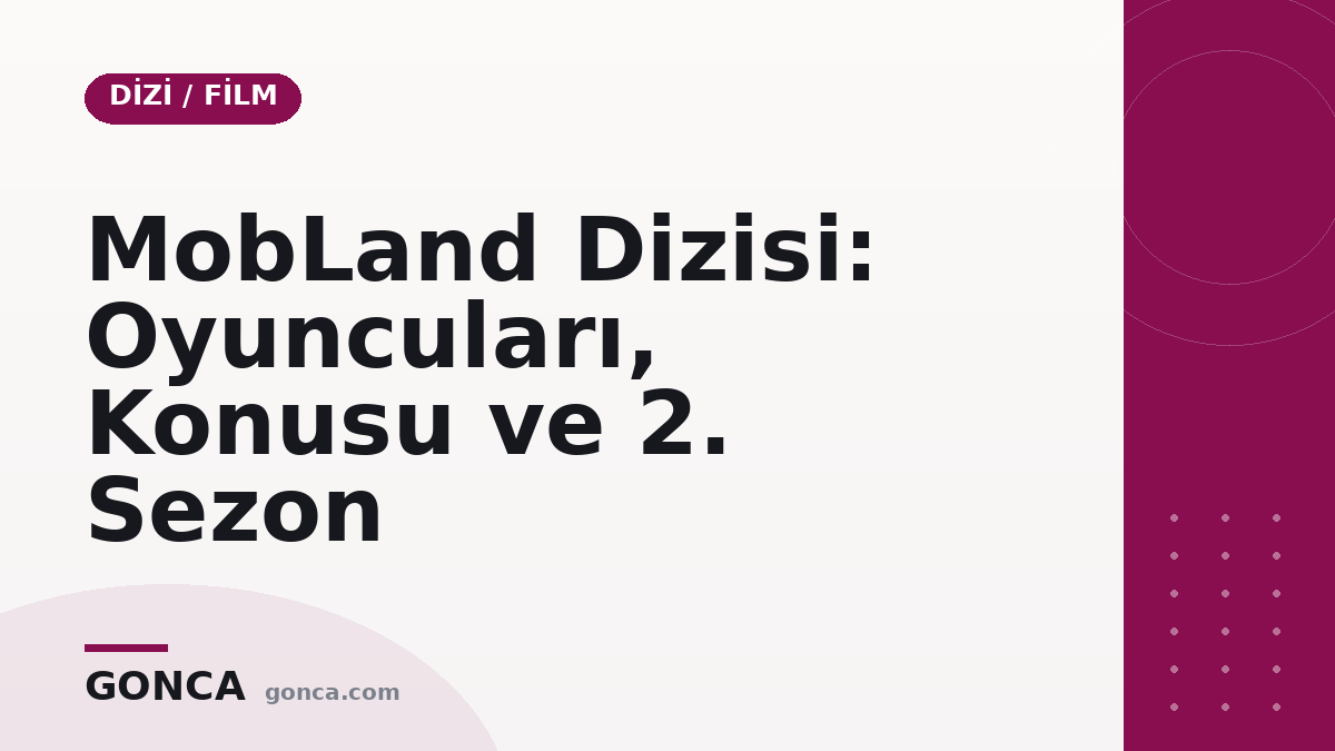 MobLand Dizisi: Oyuncuları, Konusu ve 2. Sezon