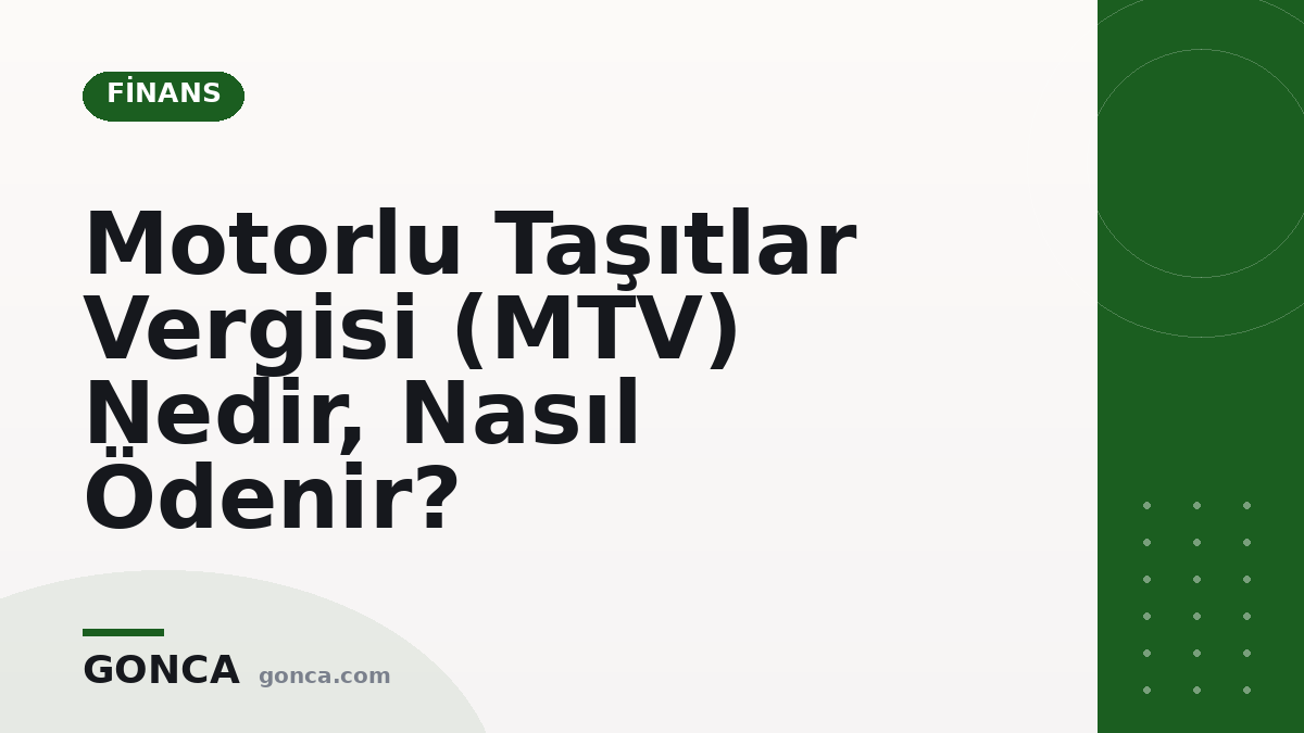 Motorlu Taşıtlar Vergisi (MTV) Nedir, Nasıl Ödenir?