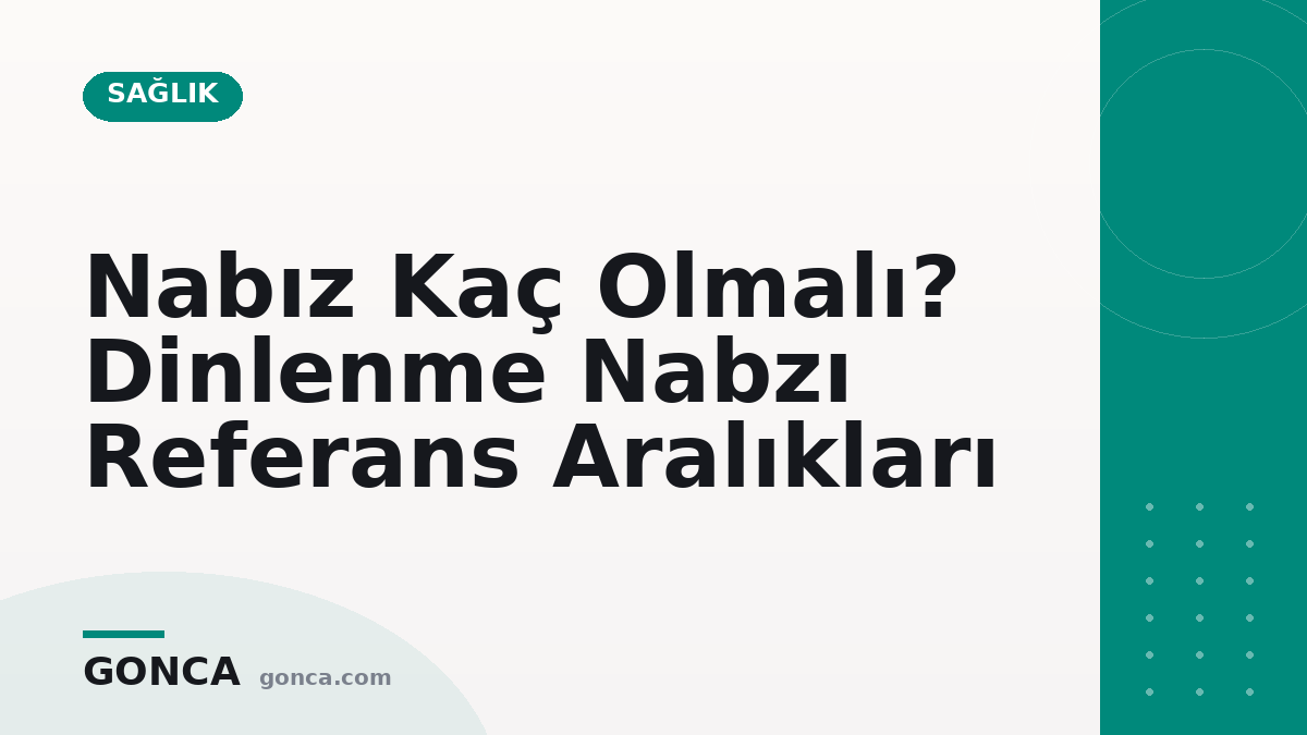 Nabız Kaç Olmalı? Dinlenme Nabzı Referans Aralıkları