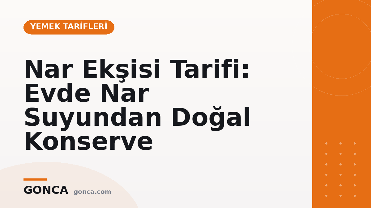 Nar Ekşisi Tarifi: Evde Nar Suyundan Doğal Konserve