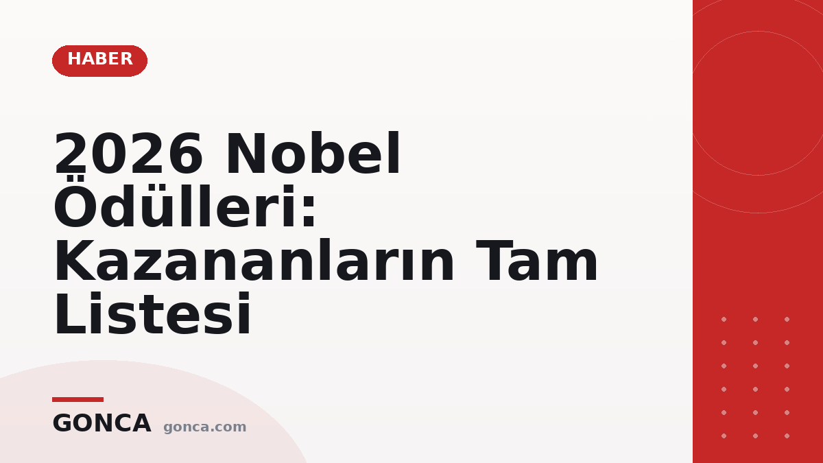 2026 Nobel Ödülleri: Kazananların Tam Listesi