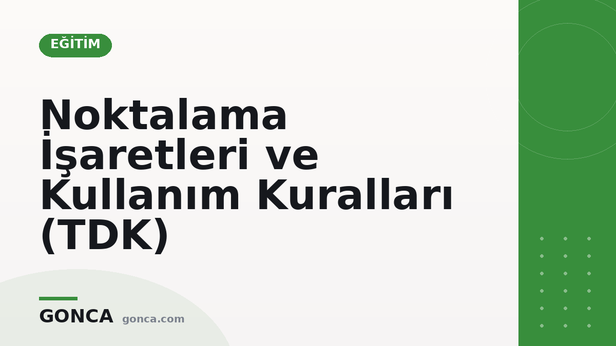 Noktalama İşaretleri ve Kullanım Kuralları (TDK)