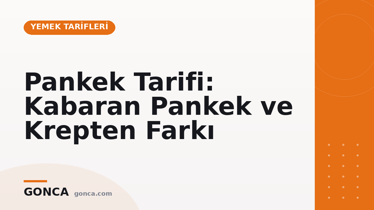 Pankek Tarifi: Kabaran Pankek ve Krepten Farkı